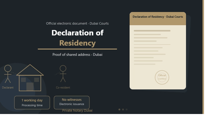 Declaration of Residency Dubai — Official electronic document issued by Dubai Courts proving shared occupancy, ready in one working day through Private Notary Dubai
